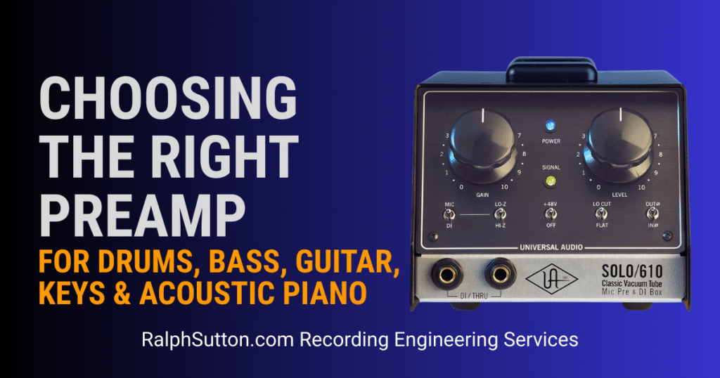 Blog post header image for 'Choosing the Right Preamp' by Ralph Sutton, Elite Recording Engineer. Featuring professional audio gear with bold text and RalphSutton.com branding.