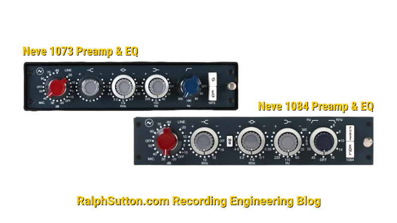 RalphSutton.com Recording Engineering Blog_Neve_1073_and_Neve 1084 Preamps (1) RalphSutton.com-Recording-Engineering-The Truth About Studio EQ_Blog_Neve_1073_and_Neve-1084-Preamps